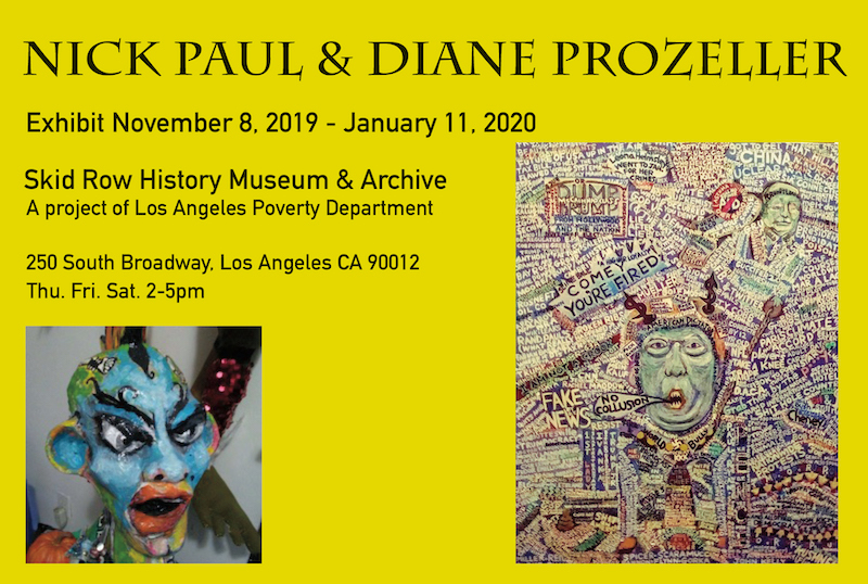 Nick Paul & Diane Prozeller - exhibit @ Skid Row History Musuem and Archive