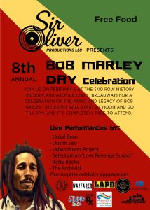 8th Annual Bob Marley Day Celebration @ Skid Row History Museum and Archive