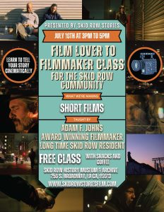 Film Lover to Filmmaker class @ Skid Row History Museum & Archive